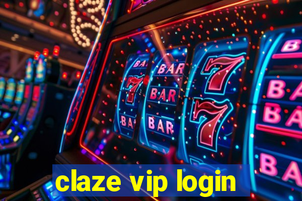 claze vip login